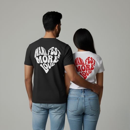 "Manifest More Love" matching couple T-shirts