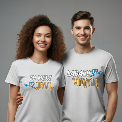 Ladaku Vimaan & Tu Meri Jaan Short Sleeve Couple T-Shirts